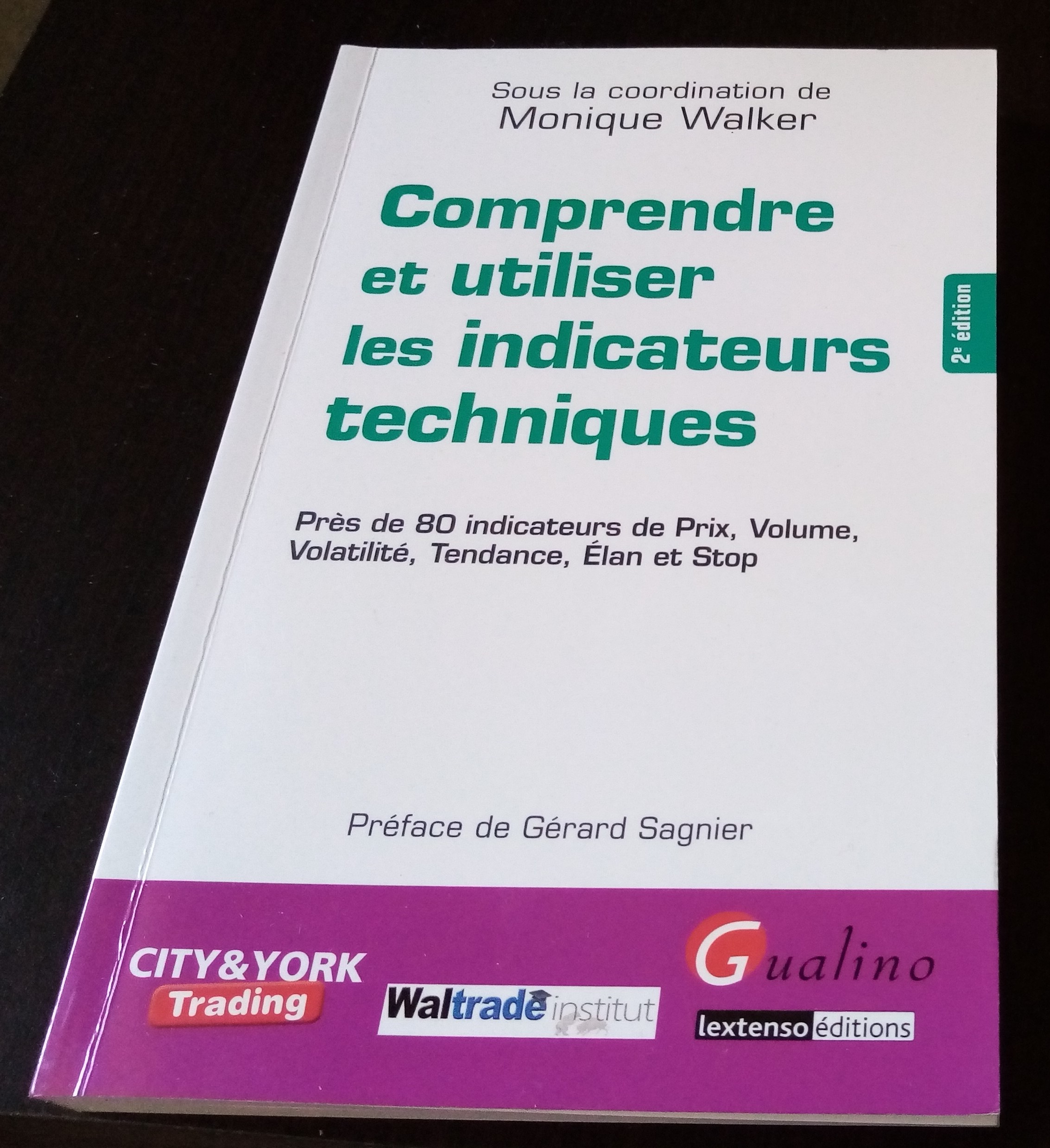 Comment fonctionne les indicateurs technique couramment utilisés par Monique Walker